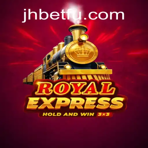 Discover the Thrills of RoyalExpress on jhBET.vip: The Leading Platform for Online Slots in Brasil