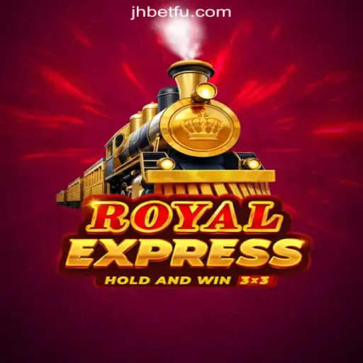 Discover the Thrills of RoyalExpress on jhBET.vip: The Leading Platform for Online Slots in Brasil