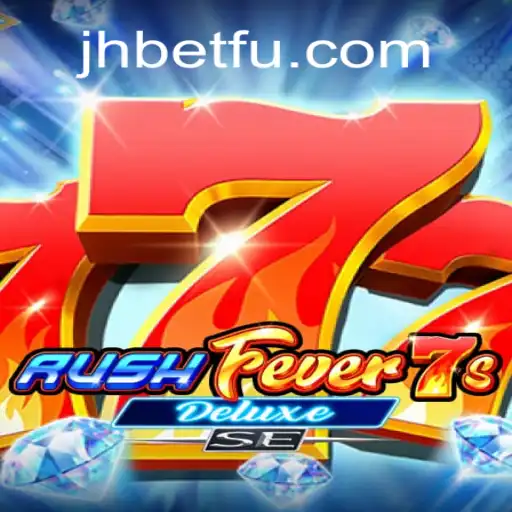 RushFever7sDeluxeSE: The Ultimate Slot Experience